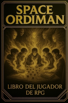 SPACE ORDIMAN: LIBRO DEL JUGADOR DE RPG