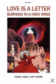 Paperback Love is a Letter Burning in a High Wind / Poems Book