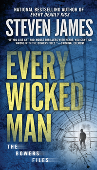 Every Wicked Man - Book #3 of the Bowers Files: The New York Years