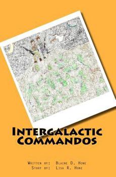 Paperback Intergalactic Commandos: Defense of the Squid Heads Book
