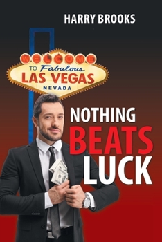 Paperback Nothing Beats Luck Book