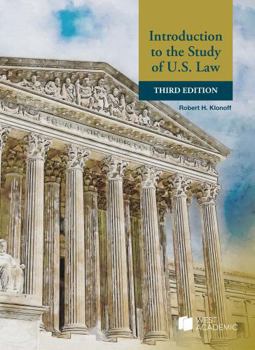 Klonoff's Introduction to the Study of U.S. Law, 3d (American Casebook Series)
