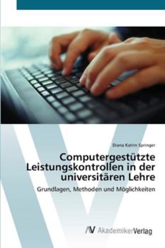 Paperback Computergestützte Leistungskontrollen in der universitären Lehre [German] Book