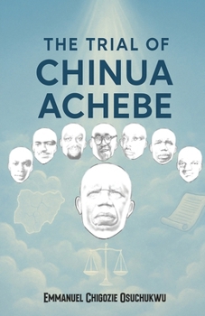 THE TRIAL OF CHINUA ACHEBE