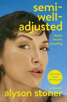 Paperback Semi-Well-Adjusted Despite Literally Everything: A Memoir Book