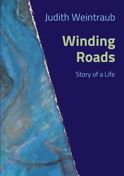 Paperback Winding Roads: Story of a Life Book