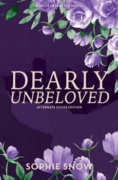 Dearly Unbeloved - Book #3 of the Spicy in Seattle