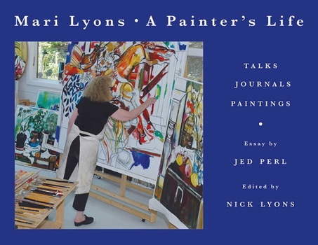 Hardcover Painter's Life: Talks, Journals, Paintings Book