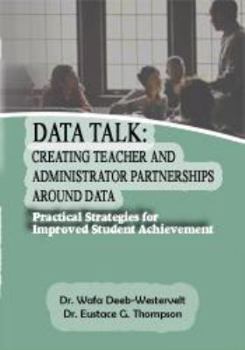 Paperback Data Talk: Creating Teacher and Administrator Partnerships Around Data - Practical Strategies for Im Book