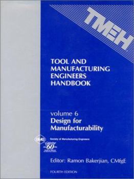 Hardcover Tool and Manufacturing Engineers Handbook: Design for Manufacturability Book