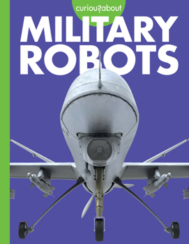 Paperback Curious about Military Robots Book