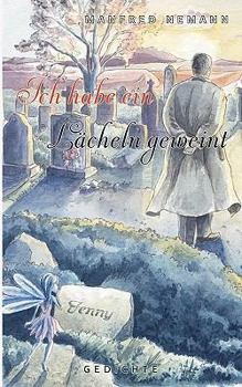 Paperback Ich habe ein Lächeln geweint: Gedichte [German] Book