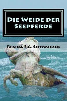 Paperback Die Weide der Seepferde [German] Book
