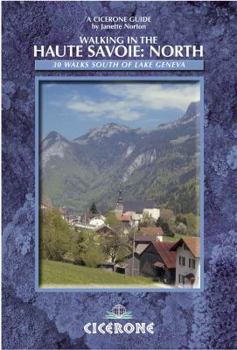 Paperback Walking in the Haute Savoie: North - South of Lake Geneva. Janette Norton Book