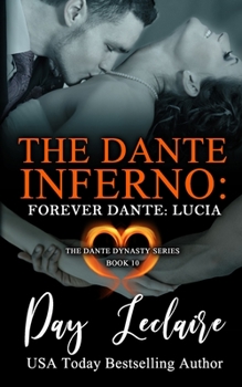 Forever Dante: Lucia (The Dante Dynasty Series: Book#11) : The Dante Inferno - Book #11 of the Dante Legacy