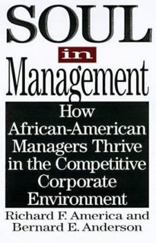 Paperback Soul in Management: How African-American Managers Thrive in the Competitive Corporate Environment Book