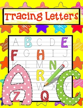 Paperback Tracing Letters: Alphabet Handwriting Practice workbook for kids (120 Practice Pages 8.5x11): Workbook for Preschool Kindergarten and K Book