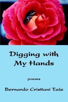 Paperback Digging With My Hands: Poems (Pima Poetry Series, 10th) Book