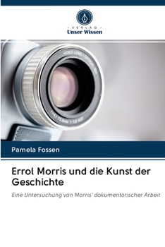 Paperback Errol Morris und die Kunst der Geschichte [German] Book