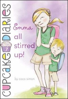 Emma All Stirred Up! - Book #7 of the Cupcake Diaries