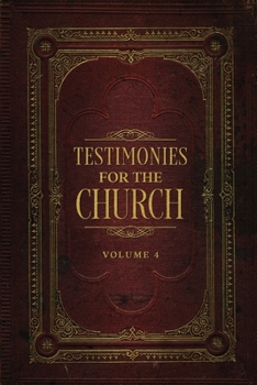 Paperback Testimonies for the Church Volume 4 Book