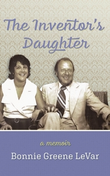 Hardcover The Inventor's Daughter: A Memoir Book