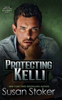 Protecting Kelli (Seal of Protection: Alliance)