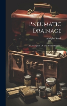 Hardcover Pneumatic Drainage: A Description Of The "berlier System." Book