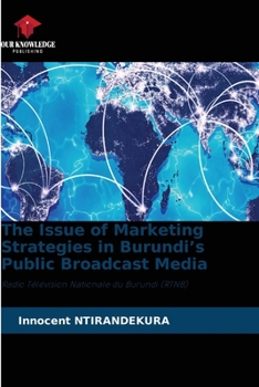The Issue of Marketing Strategies in Burundi's Public Broadcast Media