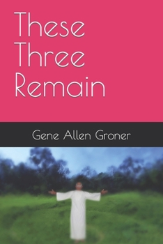 Paperback These Three Remain Book