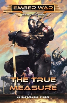 The True Measure - Book #3 of the Terran Armor Corps