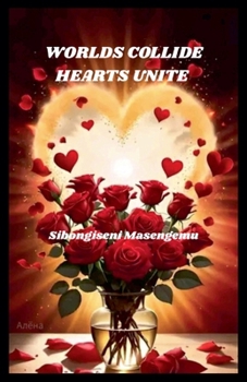 Paperback Worlds Collide, Hearts Unite Book