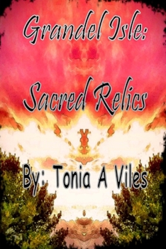 Paperback Grandel Isle: Sacred Relics: Grandel Isle Book