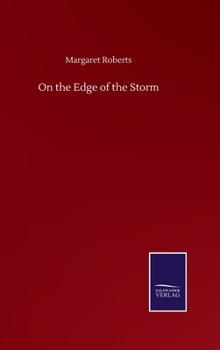 Hardcover On the Edge of the Storm Book