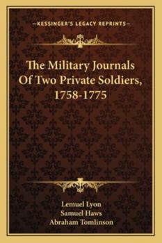 Paperback The Military Journals Of Two Private Soldiers, 1758-1775 Book