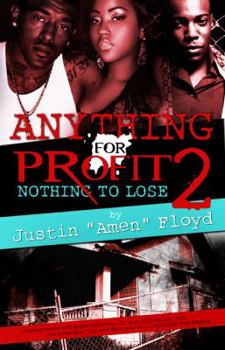 Paperback Anything for Profit 2: Nothing to Lose Book