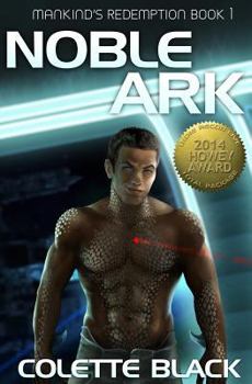Noble Ark - Book #1 of the Mankind's Redemption