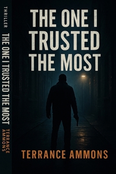 Paperback The One I Trusted the Most Book