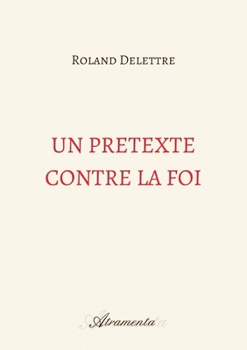 Paperback Un prétexte contre la foi [French] Book