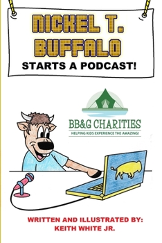 Paperback Nickel T. Buffalo Starts a Podcast! Book