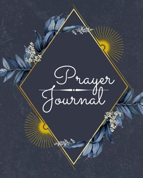 Prayer Journal-Daily Inspirational Beginners Guided Notebook-Record Your Prayer Requests 8"x10" 110 Pages Book 22: Bible Study Personal Notebook- Self ... & Simple Guide to Give Thanks to The Lord