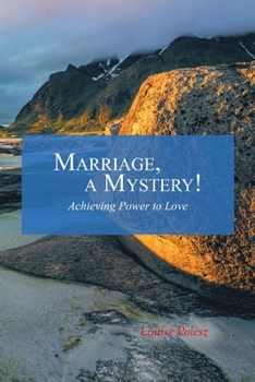 Paperback Marriage, a Mystery!: Achieving Power to Love Book