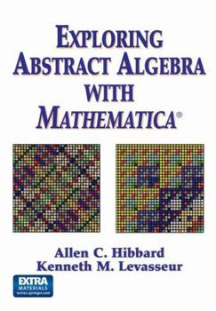 Paperback Exploring Abstract Algebra with Mathematica(r) Book