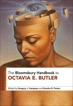 Paperback The Bloomsbury Handbook to Octavia E. Butler Book