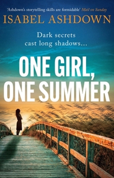 Paperback One Girl, One Summer: An Emotional Page-Turner with Dark Secrets That Will Take Your Breath Away Book