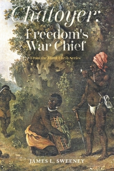 Paperback Chatoyer: Freedom's War Chief: From the Black Carib Series Book