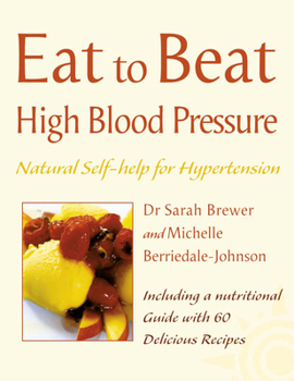 Paperback High Blood Pressure: Natural Self-help for Hypertension, including 60 recipes Book