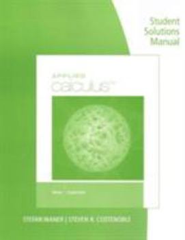 Paperback Student Solutions Manual for Waner/Costenoble's Applied Calculus, 6th Book