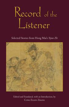 Paperback Record of the Listener: Selected Stories from Hong Mai's Yijian Zhi Book