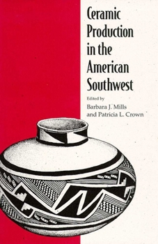 Paperback Ceramic Production in the American Southwest Book